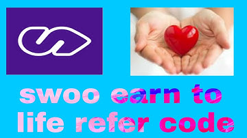 Swoo app referral code to earn life