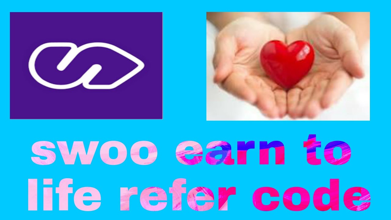 Swoo app referral code to earn life
