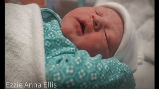 The Birth Of Ezzie Anna Ellis.