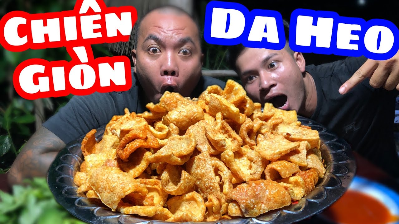 TXTV - Thánh Xàm Làm Lại Món Ăn Thất Truyền Da Heo Chiên Giòn Ngon Không Tưởng