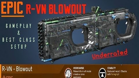 Underrated R VN Blowout   Gameplay and Best Class Setup