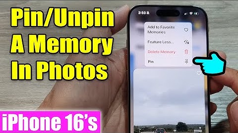 iPhone 16/16 Pro Max: How to Pin/Unpin A Memory In Photos