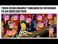 TODOS DESINSTALANDO Y HABLANDO DE INSTAGRAM... YO SIN SABER QUÉ PASÓ: