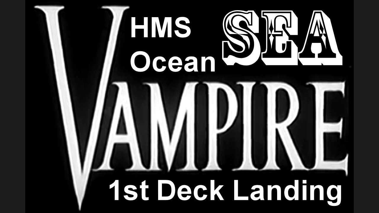 Eric 'Winkle' Brown Sea Vampire First Deck Landing HMS Ocean