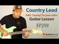 Add "twang" to your guitar solos. Learn a classic country lead in this country guitar lesson - EP259