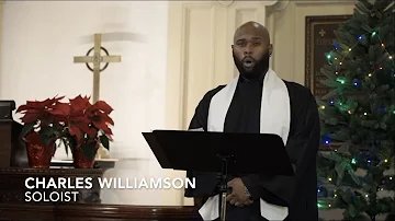 "Sweet Little Jesus Boy" featuring Soloist Charles Williamson, Christmas Eve 2020