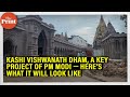 Kashi Vishwanath Dham, a key project of PM Modi — here’s what it will look like