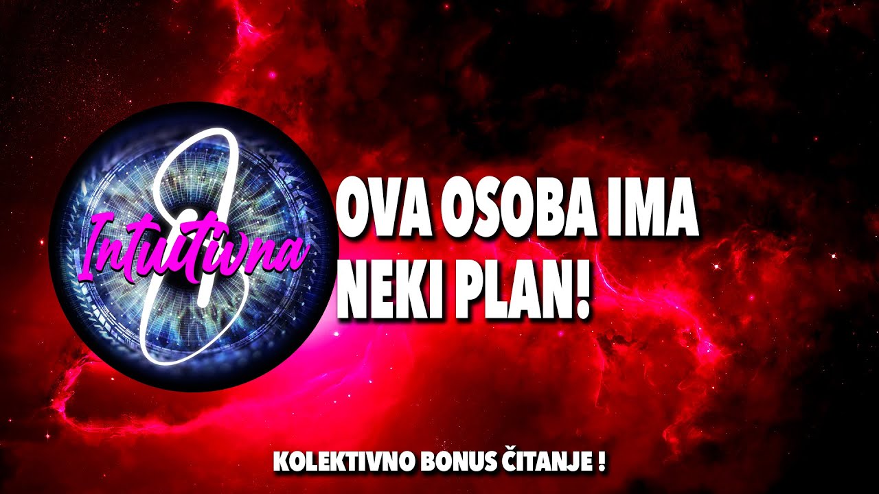 🎲OVA OSOBA IMA NEKI PLAN!🎲 Tarot citanje 🔮 Koletkivno otvaranje @Intuitivna8