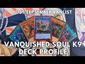Vanquished Soul K9 deck profile post September 2025 Banlist TCG Yugioh