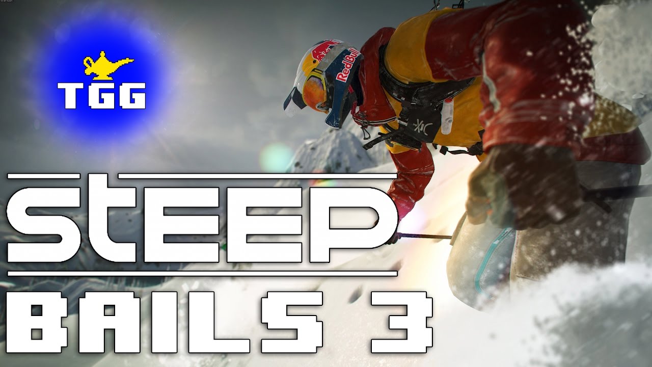 STEEP - Painful Bails Montage 3