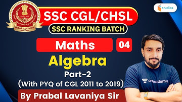 1:30 PM - SSC CGL/SSC CHSL | Maths by Prabal Lavaniya | Algebra with PYQ of CGL (Part-2)