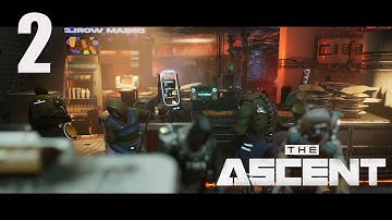 The Ascent walkthrough part 2 (no commentary) PC