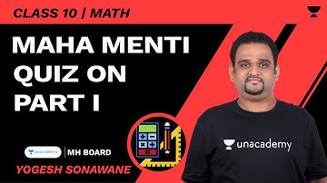 Maha Menti Quiz on Part I | SSC 10 | Math | Yogesh Sonawane | Unacademy Maharashtra Board