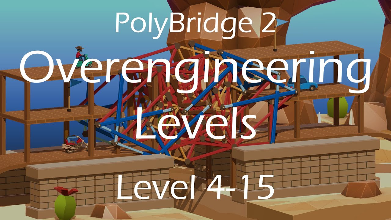 Poly Bridge 2 Over Engineering Levels Level 4 15 Twists And Turns Youtube