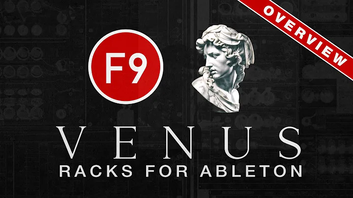 F9 Venus Racks for Ableton live V11- Overview #1 -  Effects and Instruments