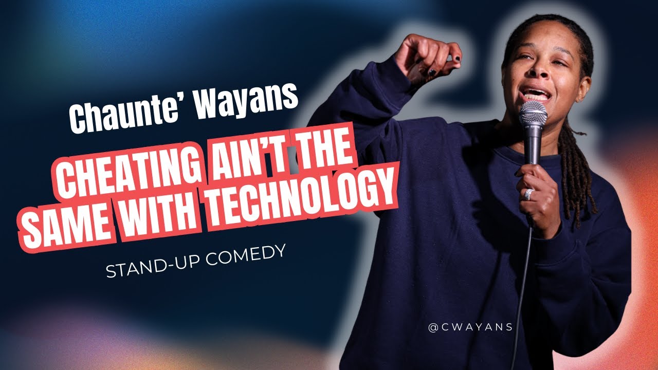 Обман с технологиями — это не то же самое | Чаунте Уэйанс | Стендап