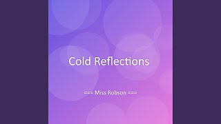 Cold Reflections