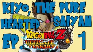 Dragon Ball Z Ultimate Tenkaichi - Fan Fiction - Kiyo, The Pure Hearted Saiyan - Episode 1 【HD】