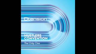 Hustlers Convention - The Only One (Original Mix) - YouTube
