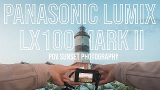 Panasonic Lumix LX100 ii POV Sunset Photography