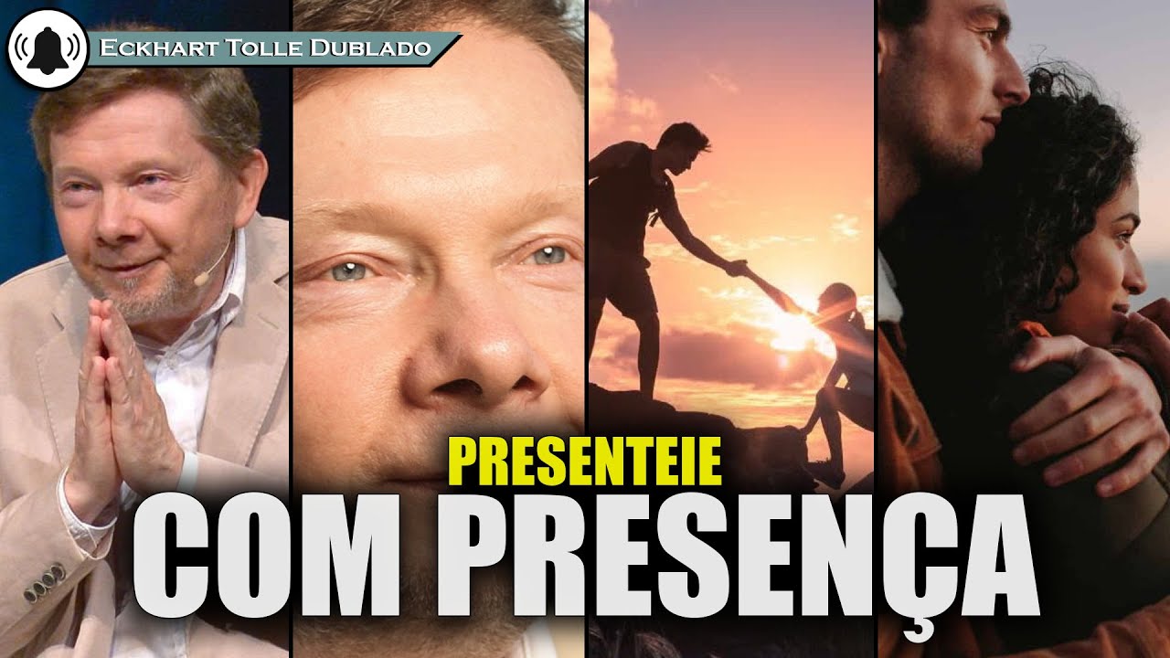 O maior presente que você dá a uma criança , ECKHART TOLLE DUBLADO