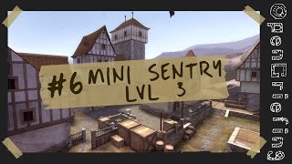 Tutorial - Mini Sentry lvl3 [Method MvM] #6