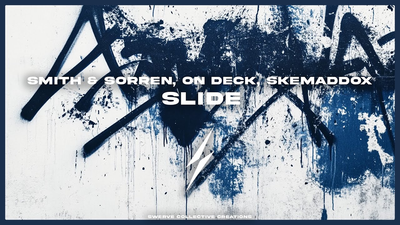 Obejrzyj Smith & Sorren, On Deck, skemaddox - SLIDE w YouTube Obejrzyj Smith & Sorren, On Deck, skemaddox - SLIDE w YouTube
