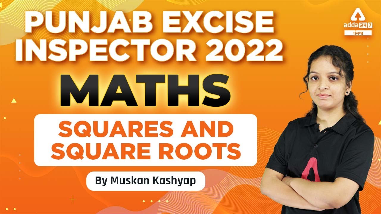 Punjab Excise Inspector 2022 | Maths | Squares And Square Roots By Muskan Kashyap