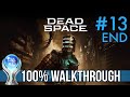 Dead Space Remake 100 WALKTHROUGH Chapter 12 Dead 