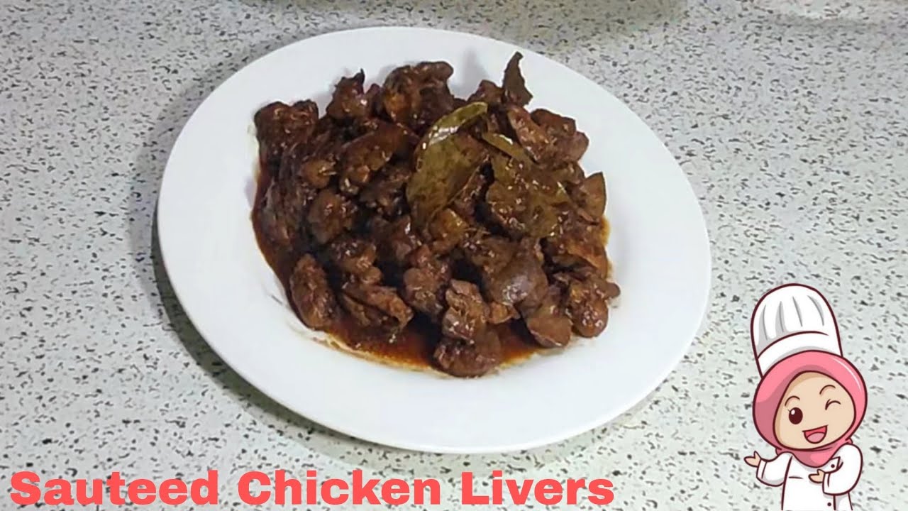 ALWAYS THE BEST FOR MY KIDS |SAUTEED CHICKEN LIVERS RECIPE | QUICK AND EASY TO MAKE