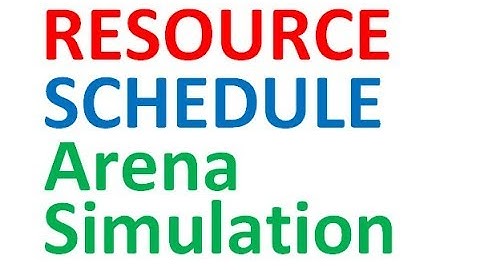 Resource Schedule Arena Simulation