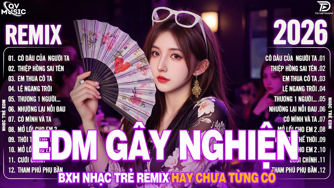 Cô Dâu Của Người Ta Remix♫ BXH Nhạc Trẻ Remix Hay Chưa Từng Có - Top 15 Bản EDM Hot Trend TRIỆU VIEW