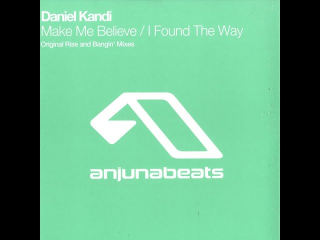 その他 Daniel Kandi/Make Me Believe ANJ090 Daniel Kandi - Make Me Believe / I Found The Way [Vinyl 12