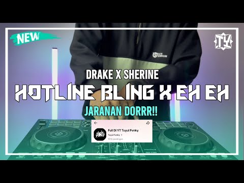 Dj Hotline Bling X Eh Eh • Drake X Sherine [ Slow Bas & Horeg ] •Tuyul Fvnky •