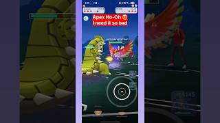 Apex Ho-Oh 🥵 but Still... 🤡 Master League #pokemongo #pokemon #gbl