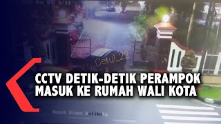 CCTV Detik-Detik Perampok Masuk ke Rumah Dinas Wali Kota Blitar