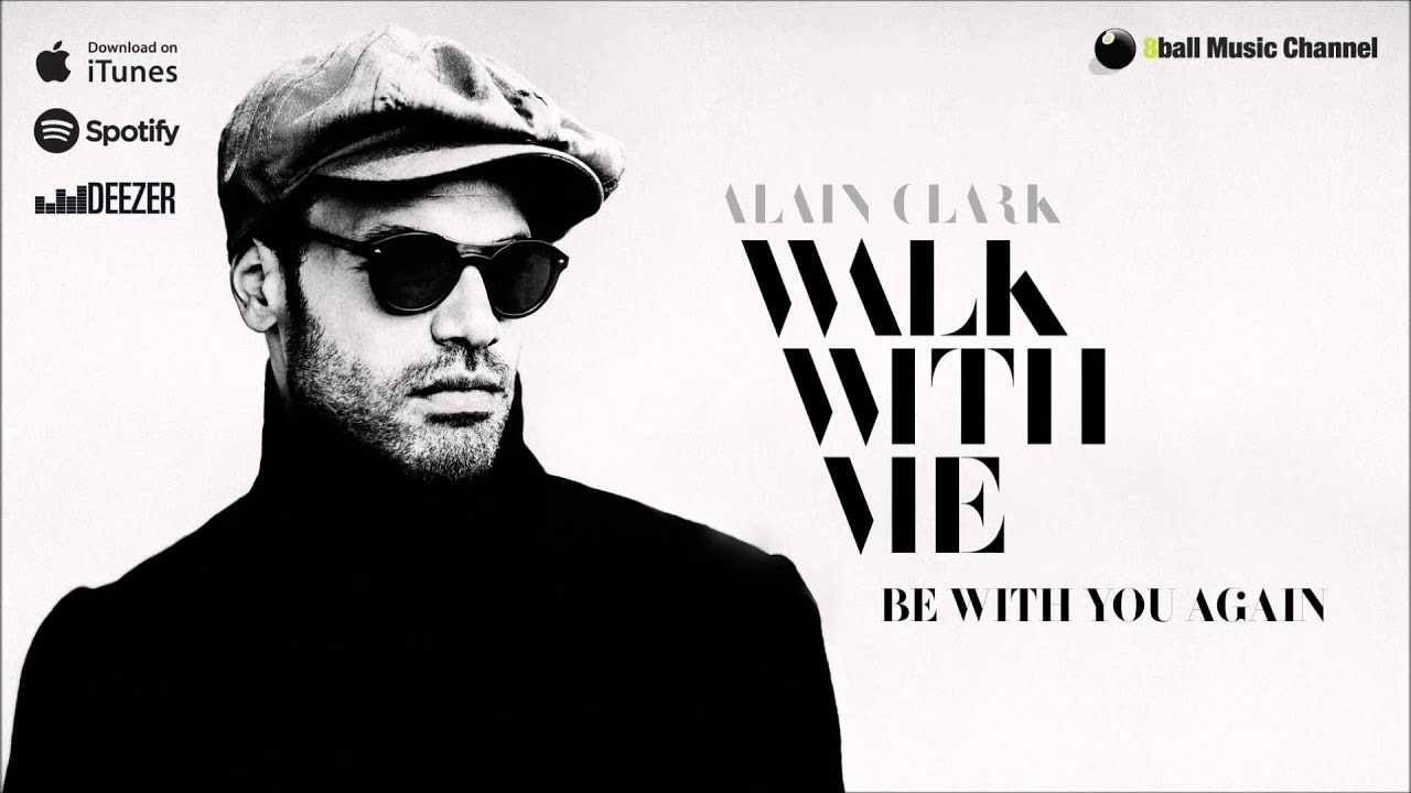 Alain Clark - Be With You Again (Official Audio)