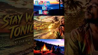 Stay With Me Tonight – Reggae Love Song (Bob Marley Style)