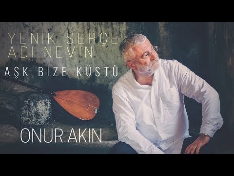 Onur Akın - Yenik Serçe Adı Nevin (Official Audio)