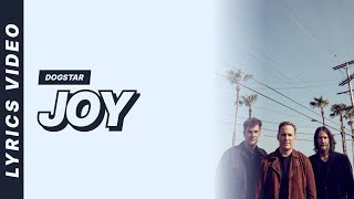 Joy - Dogstar [Lyrics Video]