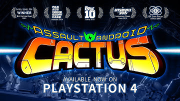 Assault Android Cactus PS4 Release Trailer