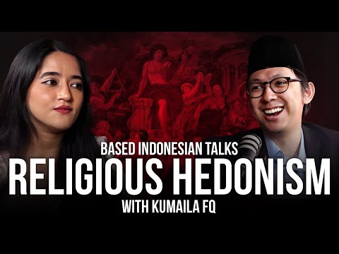 RELIGIOUS HEDONISM AND INTOXICATION with Kumaila @forbidden.questions | Based Indonesian Talks