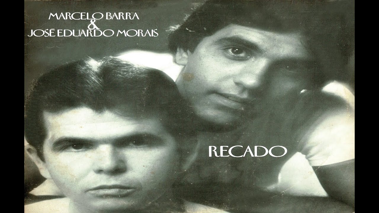 Marcelo Barra, José / Coisas Tão Nossa Marcelo Barra & José Eduardo - Saudade Brejeira ( By Marcos) - YouTube
