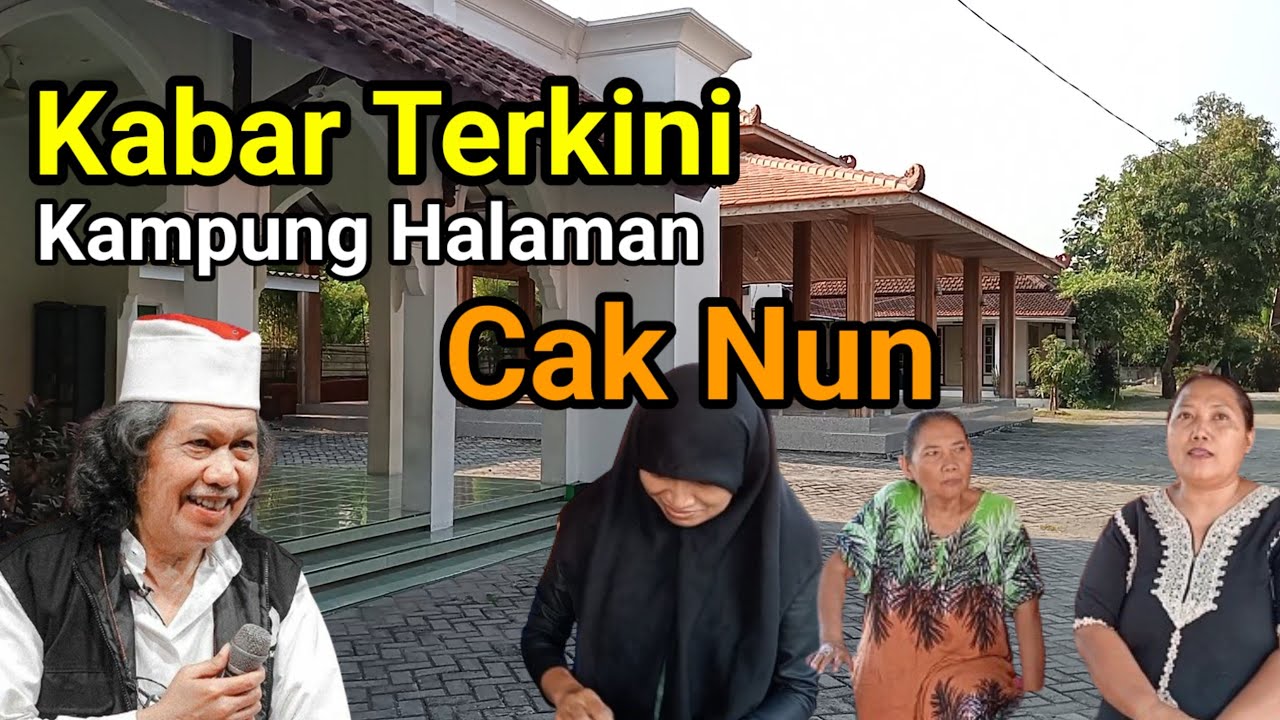 Kampung Halaman Rumah Kelahiran Cak Nun Mantoro Sumobito Jombang Padepokan Pandang Bulan Maiyahan