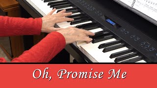 OH, PROMISE ME (from "Favorite Love Songs from Yesteryear" for PIANO SOLO)