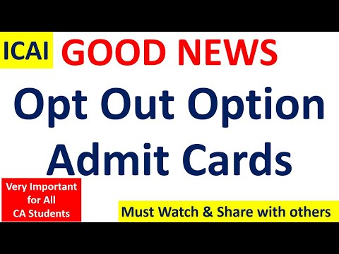 POSITIVE News II ICAI Notification on Admit Card and Opt-Out Option II Now Focus on Study
