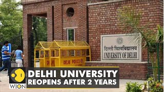 India: Delhi University reopens after 2 years | Students & staff welcome the move | English News
