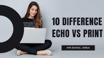 10 difference between echo and print in PHP
