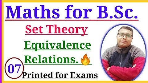 BSc math | Set theory BSc | BSc part 1 |Equivalence relation | BCA math |  by r k singh sir