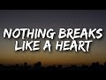 Video thumbnail of "Mark Ronson - Nothing Breaks Like a Heart (Lyrics) Ft. Miley Cyrus"